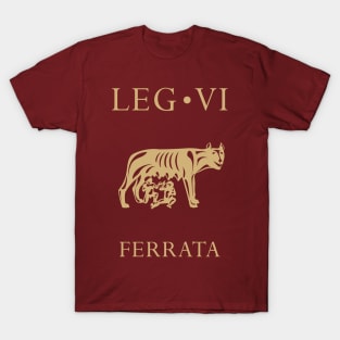 Imperial Roman Army - Legio VI Ferrata T-Shirt